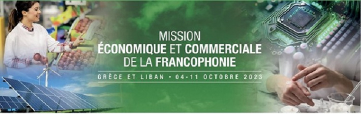 Mission économique et commerciale de la Francophonie en Grèce et au Liban